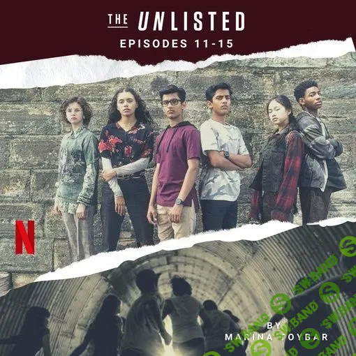 [Марина Тойбар] Интерактивный курс по подростковому сериалу The Unlisted (Episode 15) (2023)